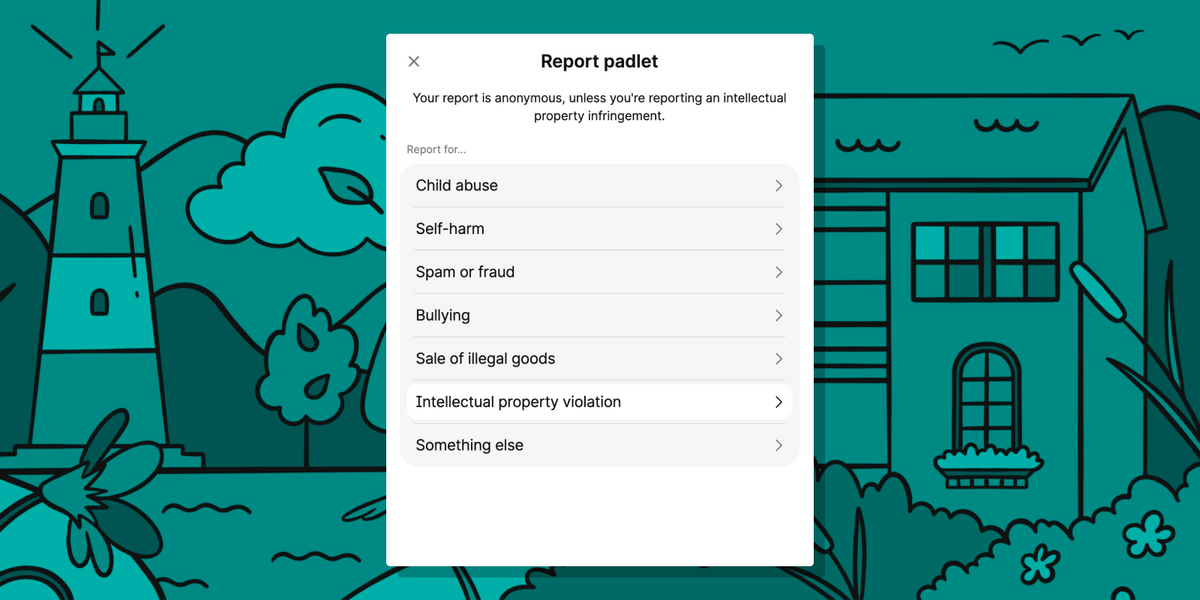 Report posts and padlets that violate our content policy with the new